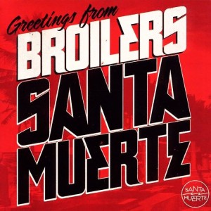 Broilers – Santa Muerte (CD)