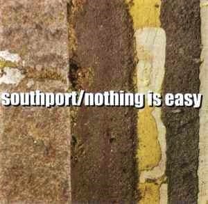 Southport – Nothing Is Easy (CD)
