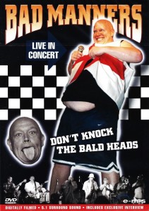 Bad Manners – Live In Concert - Don't Knock The Bald Heads (DVD)