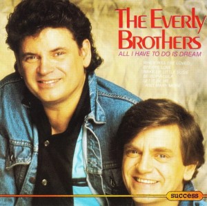 The Everly Brothers – All I Have To Do Is Dream (CD)