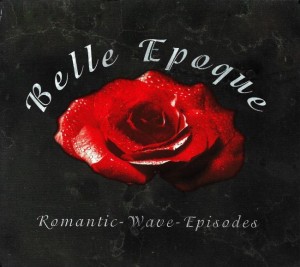 Various – Belle Epoque - Romantic Wave Episodes (CD)