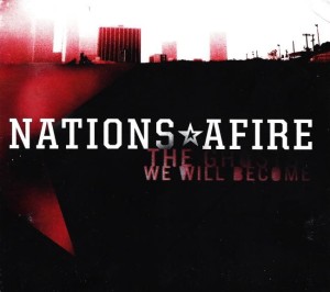 Nations Afire – The Ghosts We Will Becomes (CD)