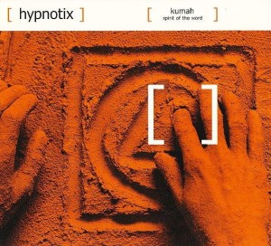 Hypnotix – Kumah (Spirit Of The Word) (CD)