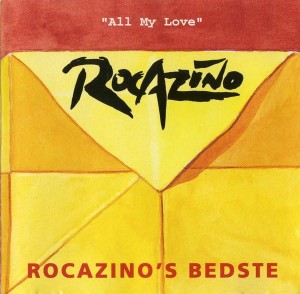 Rocazino – Rocazino's Bedste - All My Love (CD)