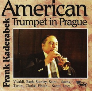 Frank Kaderabek ‎– American Trumpet In Prague (CD)