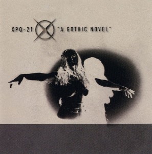 XPQ-21 – A Gothic Novel (CD)