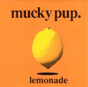 Mucky Pup – Lemonade (CD)