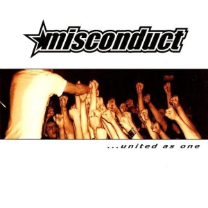 Misconduct – ...United As One (CD)
