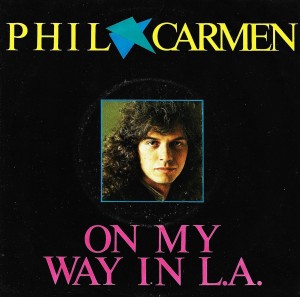 Phil Carmen – On My Way In L.A. 7"