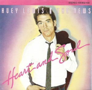 Huey Lewis And The News – Heart And Soul 7"