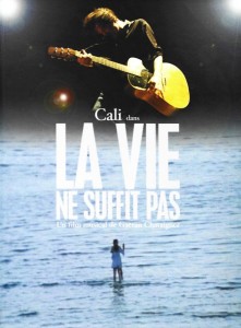 Cali – La Vie Ne Suffit Pas (DVD)