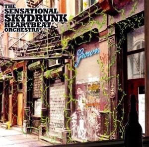 The Sensational Skydrunk Heartbeat Orchestra – Grown (CD)