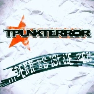 Tpunkterror – ...Denn Es Ist Die Zeit (CD)