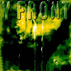 Y Front – Patchwork Of A Happier Place (CD)