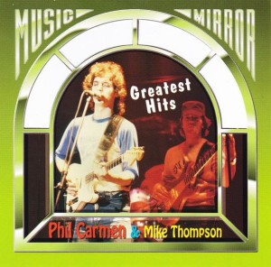 Phil Carmen & Mike Thompson – Greatest Hits (CD)