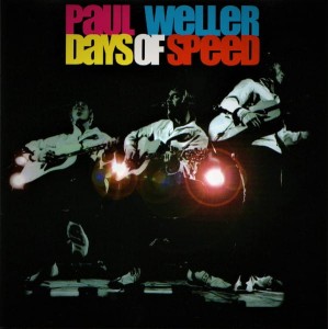 Paul Weller – Days Of Speed (CD)