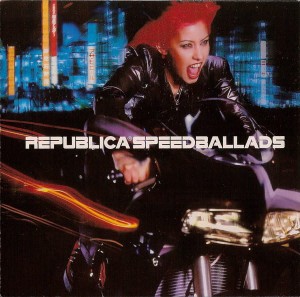 Republica – Speed Ballads (CD)