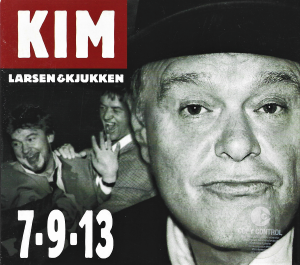 Kim Larsen & Kjukken ‎– 7-9-13 (CD)