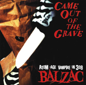 Balzac – Came Out Of The Grave (CD)