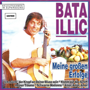 Bata Illic – Meine Großen Erfolge (CD)