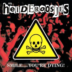 De Heideroosjes – Smile..... You're Dying! (CD)