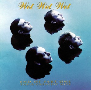 Wet Wet Wet – End Of Part One (Their Greatest Hits) (CD)