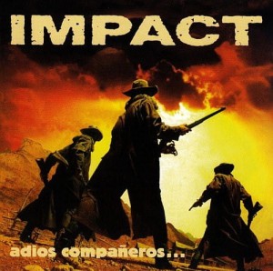 Impact ‎– Adios Companeros (CD)