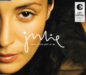 Julie – Every Little Part Of Me (CD)