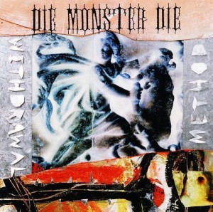 Die Monster Die – Withdrawal Method (CD)