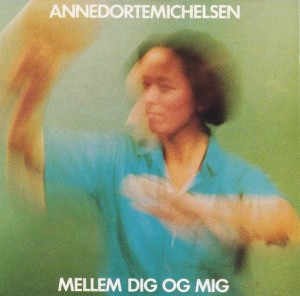 Anne Dorte Michelsen – Mellem Dig Og Mig LP