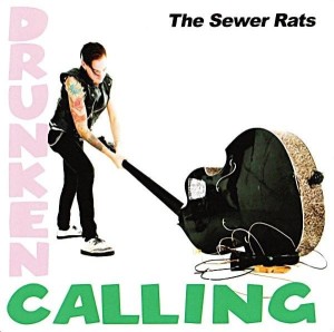 The Sewer Rats – Drunken Callinge LP