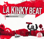 La Kinky Beat – RMX Made In Barna (CD)