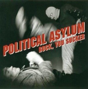 Political Asylum – Rock, You Sucker (CD)