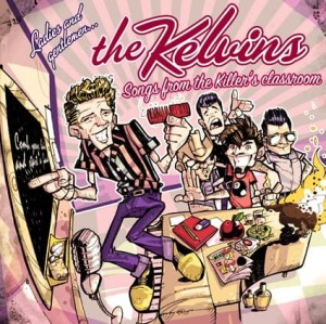 The Kelvins – Songs From The Killer's Classroom 7"