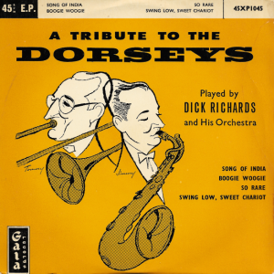 Dick Richards & His Orchestra – Tribute To The Dorseys 7"
