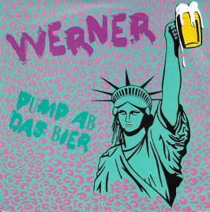 Werner – Pump Ab Das Bier 7"
