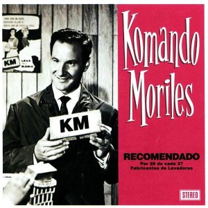 Komando Moriles – Recomendado Por 28 De Cada 27 Fabricantes De Lavadoras (CD)
