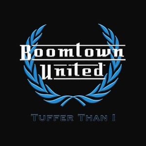 Boomtown United – Tuffer Than I (CD)