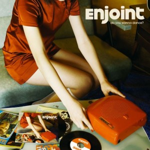 Enjoint – Do You Wanna Dance? (CD)