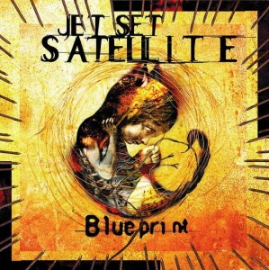 Jet Set Satellite – Blueprint (CD)
