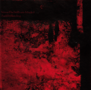 Versus The Stillborn-Minded – Audibly Bleeding (CD)