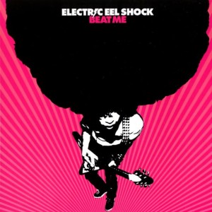 Electric Eel Shock – Beat Me (CD)