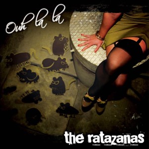 The Ratazanas – Ouh La La! (CD)