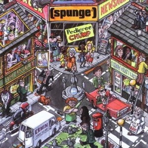 Spunge – Pedigree Chump (CD)
