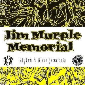 Jim Murple Memorial – Rhythm & Blues Jamaïcain (CD)