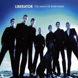 Liberator – Too Much Of Everything (CD)
