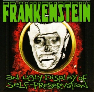 Frankenstein – An Ugly Display Of Self-Preservation (CD)