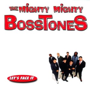 The Mighty Mighty BossTones – Let's Face It (CD)