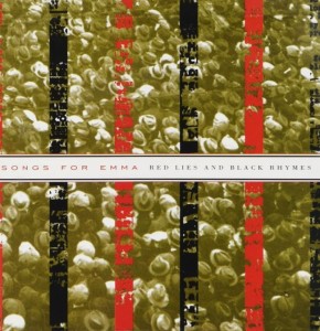 Songs For Emma – Red Lies And Black Rhymes (CD)