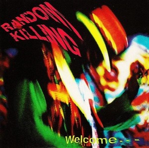 Random Killing – Welcome... (CD)